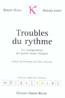 Troubles du rythme - les enseignements des grands essais cliniques