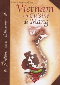 Vietnam, la cuisine de Mang