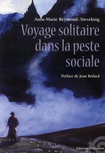Voyage solitaire dans la peste sociale