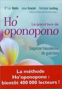 Le grand livre de ho'oponopono - sagesse hawaïenne de guérison