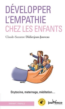 Développer l'empathie chez les enfants - ocytocine, maternage, méditation...