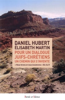 Pour un dialogue juifs-chrétiens - un chemin qui s'invente