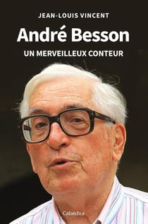 André Besson : Un merveilleux conteur