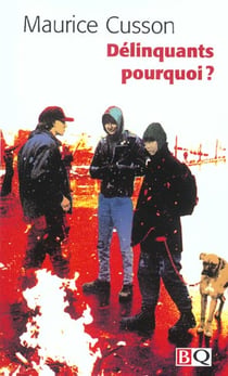 Delinquants pourquoi ?