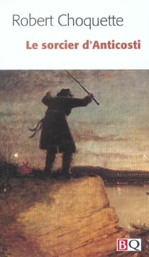Le sorcier d anticosti