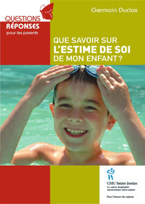 Que savoir sur l'estime de soi de mon enfant ?