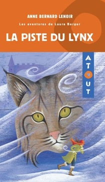 La piste du lynx les aventures de laura berger 4