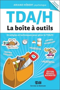 TDAH, la boîte à outils : stratégies et techniques pour gérer le TDAH
