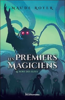 Les premiers magiciens t.2 - le sort des elfes