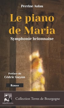 Le piano de Maria : symphonie brionnaise