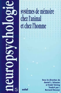 Systèmes de memoire chez l'animal et chez l'homme