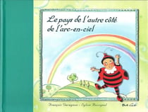 Le pays de l'autre cote de l'arc-en-ciel