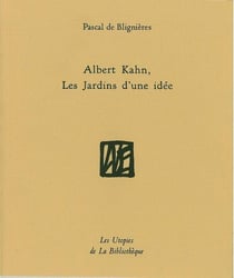 Albert Kahn, les jardins d'une idée
