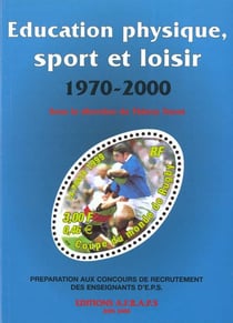 Éducation physique, sport et loisir (1970-2000)