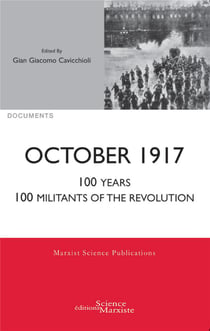 October 1917 - 100 years, 100 militants of the revolution