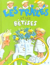 Les Triplés et les bêtises