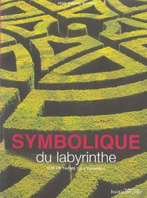 Symbolique du labyrinthe - sur le theme de l'errance