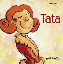 Tata. a partir de 2 ans