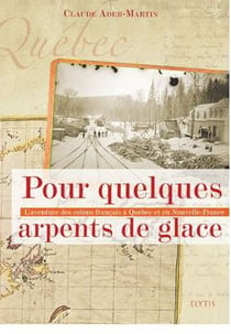 Pour quelques arpents de glace