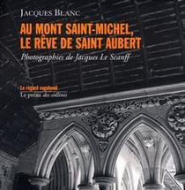 Au mont saint-michel, le rêve de saint aubert