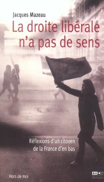 La droite n a pas de sens - reflexion d'un citoyen de la france d'en-bas
