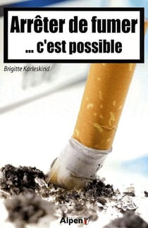 Arrêter de fumer... c'est possible