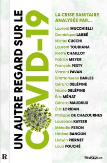 Un autre regard sur le Covid-19 : La crise sanitaire analysée par...