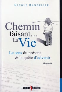 Chemin faisant...la Vie