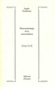 Phénoménologie de la transcendance t.1 et 2