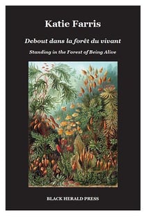Debout dans la forêt du vivant / Standing in the forest of being alive