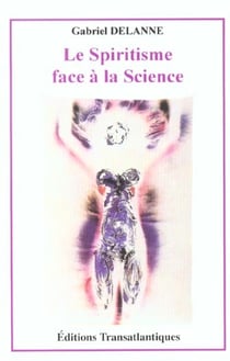Le spiritisme face a la science