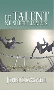 Le talent ne suffit jamais