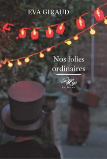 Nos folies ordinaires