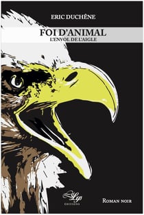 Foi d'animal Tome 2 - l'envol de l'aigle