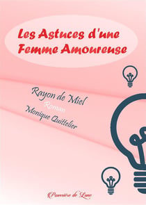 Rayon de miel ou les astuces d'une femme amoureuse