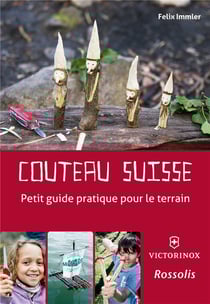 Couteau suisse - petit guide pratique pour le terrain