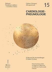 Cahier clinique d'acupuncture n.15 : Cardiologie, pneumologie