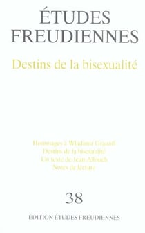 Etudes freudiennes n.38 - destins de la bisexualite