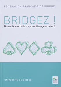 Bridgez! nouvelle methode d'apprentissage acceléré