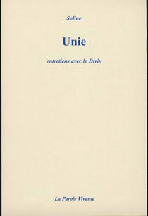 Unie - entretiens avec le divin