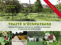 Traité d'écopaysage - gestion ecologique des parcs, jardins et paysages (4e édition)