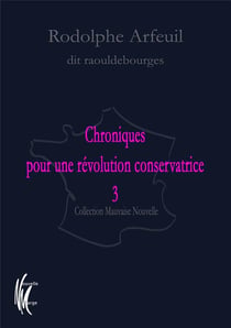 Chroniques pour une révolution conservatrice t.3