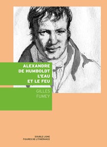 Alexandre de Humboldt, leau et le feu