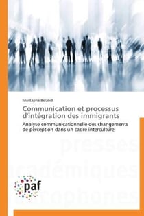Communication et processus d'intégration des immigrants