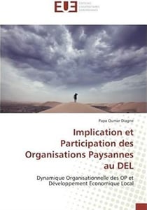 Implication et participation des organisations paysannes au DEL - dynamique organisationnelle des OP et développement économique local