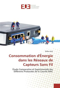 Consommation d'energie dans les reseaux de capteurs sans fil
