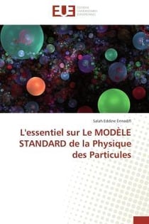 L'essentiel sur le modele standard de la physique des particules