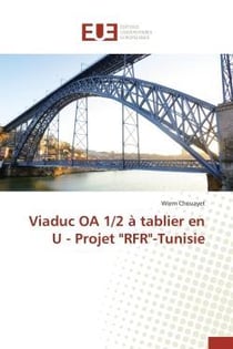 Viaduc oa 1/2 a tablier en u - projet "rfr"-tunisie