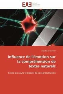 Influence de l'emotion sur la comprehension de textes naturels - etude du cours temporel de la repre