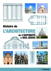 Histoire de l'architecture - de l'antiquité à nos jours